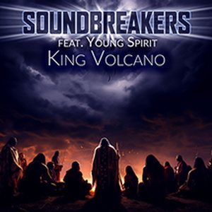 SoundBreakers &ndash; King Volcano